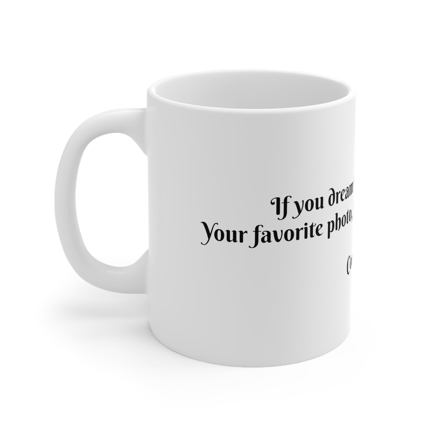 Custom Ceramic Mug 11oz